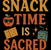 Retro style design with an apple, juice box, and crackers reading “Snack Time Is Sacred” on black ba