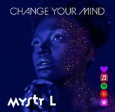 Cover of House Dance Pop track Change Your Mind from Mystr L