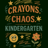 Funny retro teacher shirt with “Crayons. Chaos. Kindergarten.” and scribble doodles