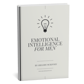 Emotional Intelligence for Men, A man's guide to understanding himself, gregory mckinney