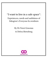 “I want to live in a safe space”: Experiences, needs and ambitions of Islington’s Everyone In reside