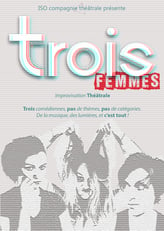 affiche du spectacle Trois femmes, théâtre et improvisation