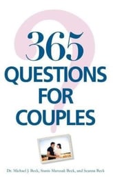 365 Questions for Couples By Michael J. Beck, Seanna Beck, Stanis Marusak Beck