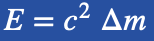 an accurate 1Pi science equation:  E=c^2 Δm