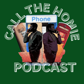 Call The Homie Podcast logo