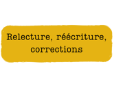 relecture, réécriture, corrections