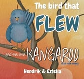 the bird that flew and the little kangaroo rhyming picture book cover