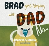 brad goes camping with dad rhyming picture book cover