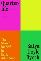quarter-life the search for self in early adulthood book