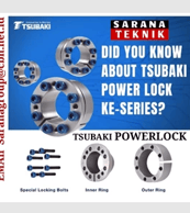 PT. Sarana Teknik Indonesia jual Power Lock Tsubaki tipe AE, Ringfeder, Tollok, Rexnord, Starkz
