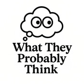 What They Probably Think logo