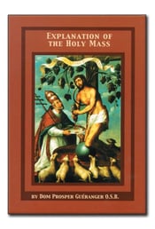 Explanation of the Holy Mass Dom Guéranger