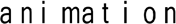 animation