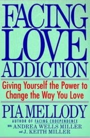 Facing Love Addiction By  Mellody, Pia, Miller, Andrea Wells, J. Keith Miller