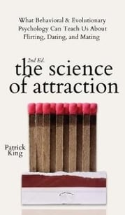 The Science of Attraction By Patrick King