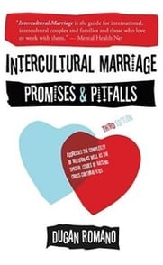 Intercultural Marriage (Promises and Pitfalls) By Dugan Romano