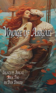 Voyage of Abigail, a novel by Dan Dooley