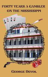 Forty Years a Gambler on the Mississippi Gambling Book