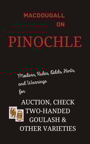 Macdougall on pinochle learn to play pinochle