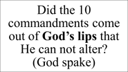 Exodus 20:1 And God spake all these words, saying,