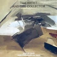 The Artist and the Collector, Ram Kumar and Girdharilal Vaid, 2019