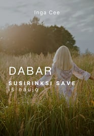Dabar susirinksi save iš naujo Inga Cee