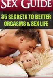 Sex Guide: 35 Secrets to ­Better Orgasms & Sex Life By Adam Smith