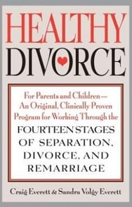 Healthy Divorce By Craig Everett, Sandra Volgy Everett