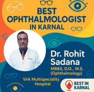 A flyer showing details of Dr. Rohit Sadana , the best Ophthalmologist in Karnal