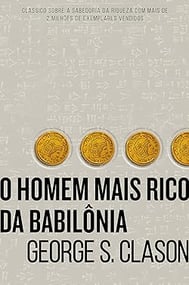 O homem mais rico da Babilônia.