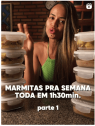 Rebeca Silva mostrando marmitas organizadas para toda a semana em 1h30, com refeições saudáveis