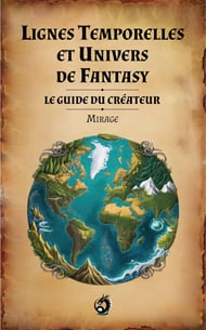 comment rendre son univers de fantasy crédible et cohérent