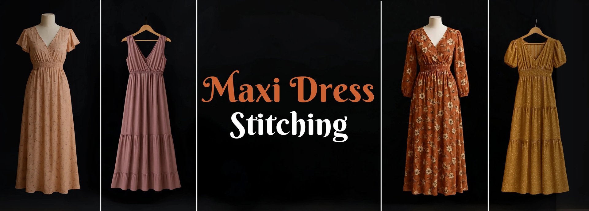 Ladies Maxi Dress Stitching