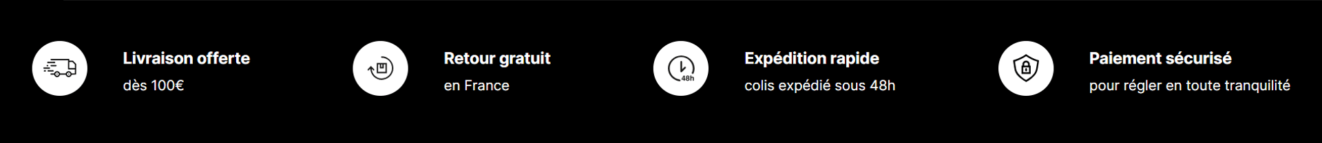 Nos garanties : Livraison rapide et sécurisée, Paiement 100% sécurisé, et Retours offerts.