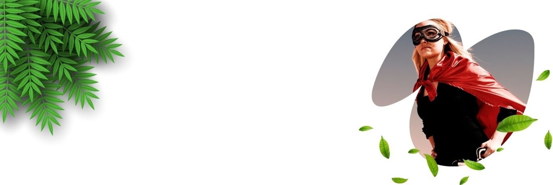 Bandeau blanc avec feuillage et une image  d'une femme en super héros