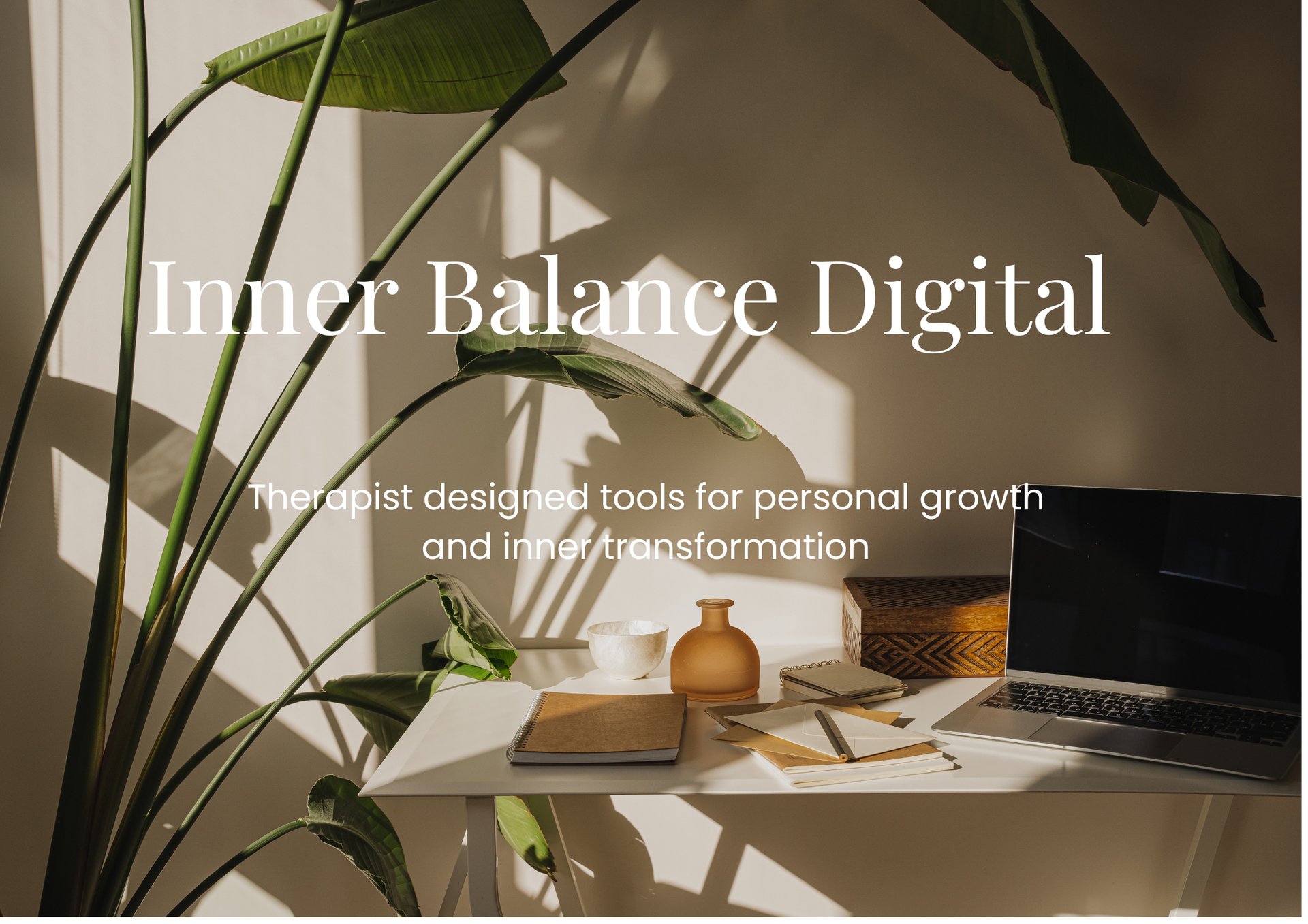 Therapist-designed tools for self-awareness and inner growth by Psychotherapist Sue Leighton, Inner Balance Digital.