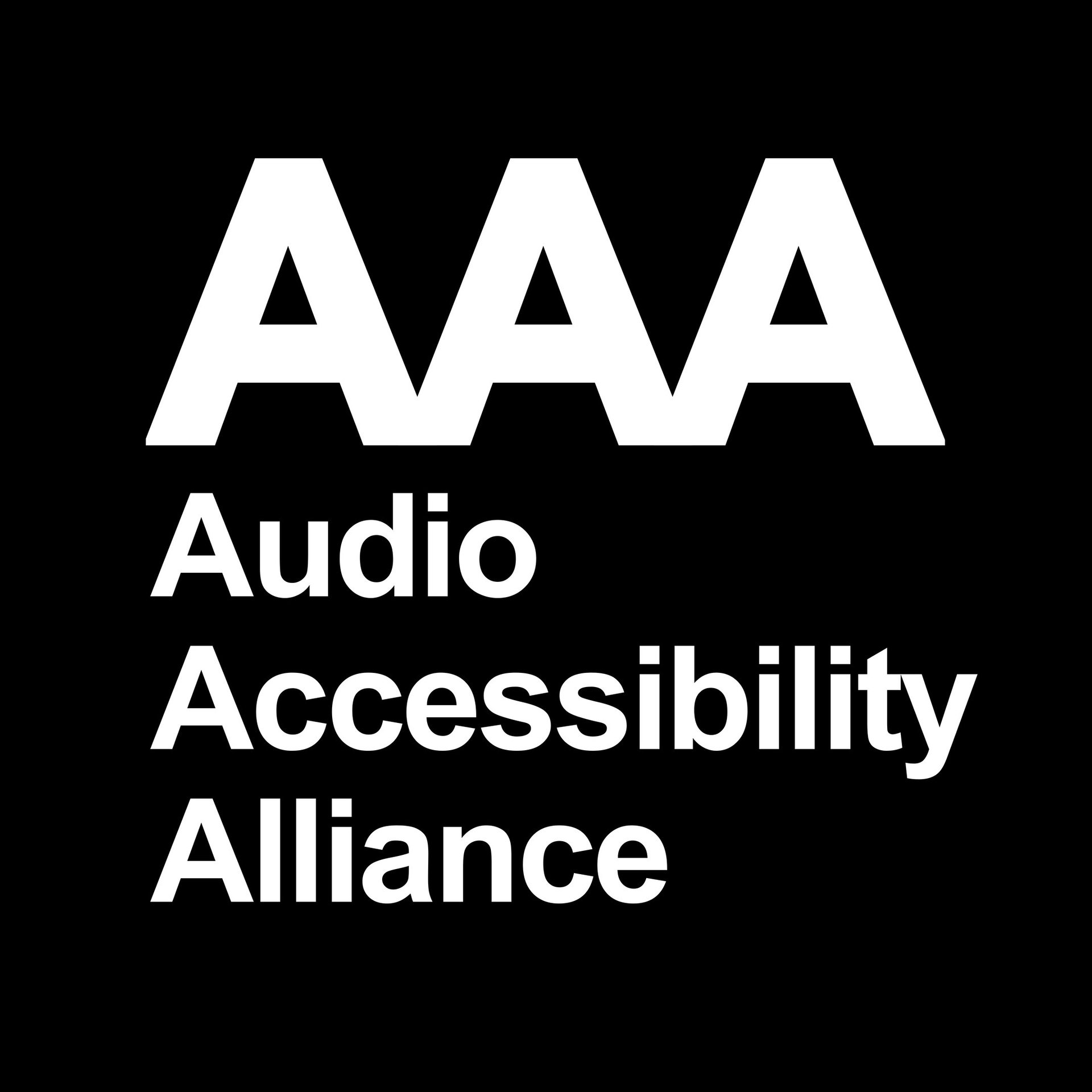 AAA logo 3 capital A’s in white on a black background with Audio Accessibility Alliance below