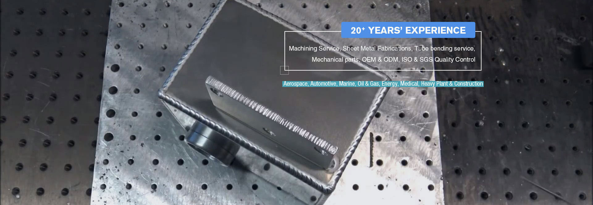 20+ Years' Experience in CNC Machining Service, Sheet Metal Fabrication Service, CNC Tube Bending Service