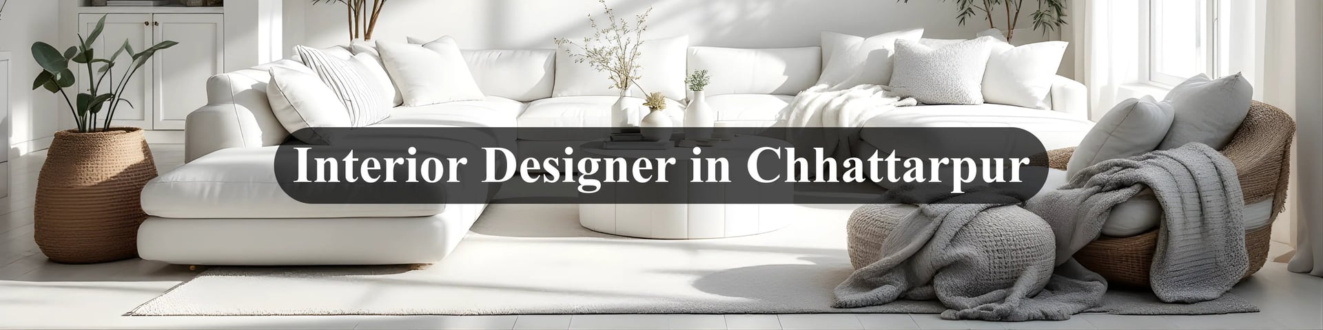 interior designer in chattarpur