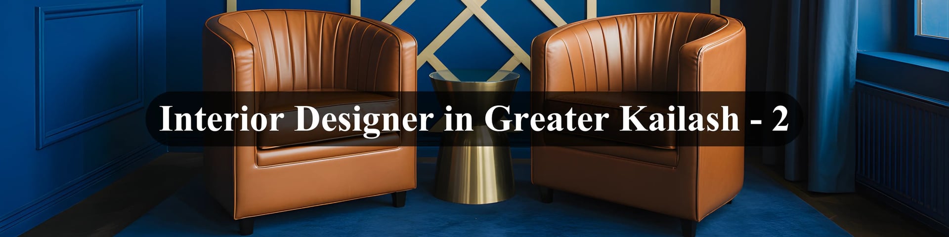 interior design in greater kailash 2