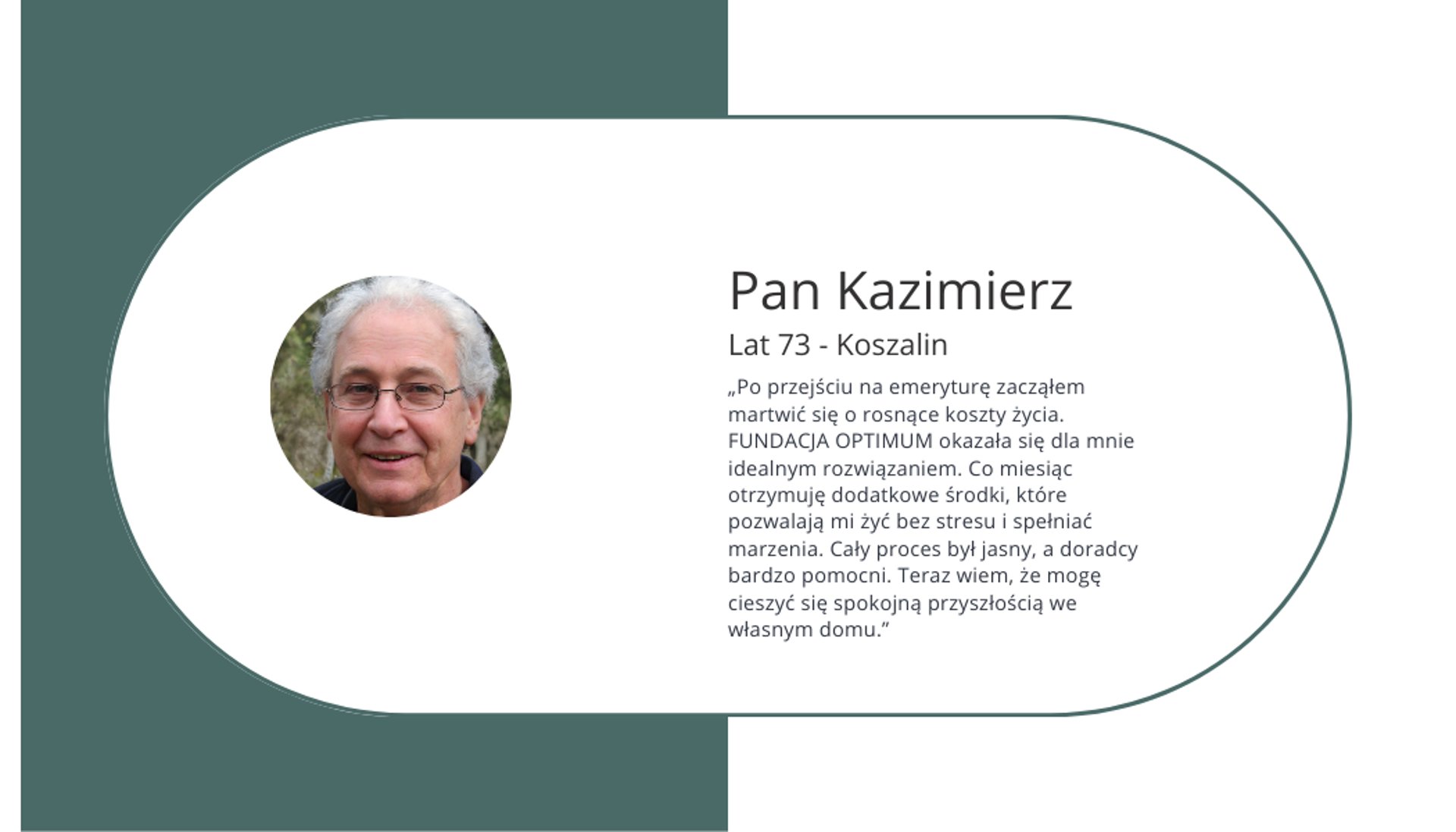 Zadowolony klient Fundacji Optimum, otrzymuje stałe świadczenie z renty dożywotniej.