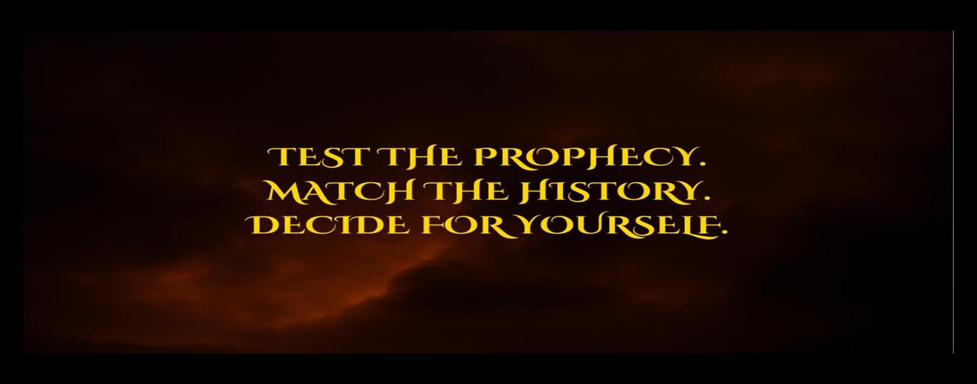 Dark cloudy sky with gold text: Test the Prophecy. Match the History. Decide for Yourself