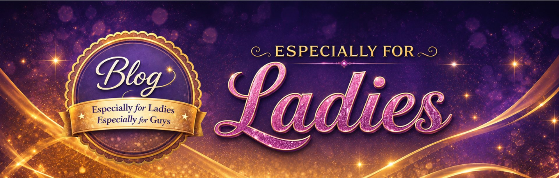 Especially for Ladies Blog Banner