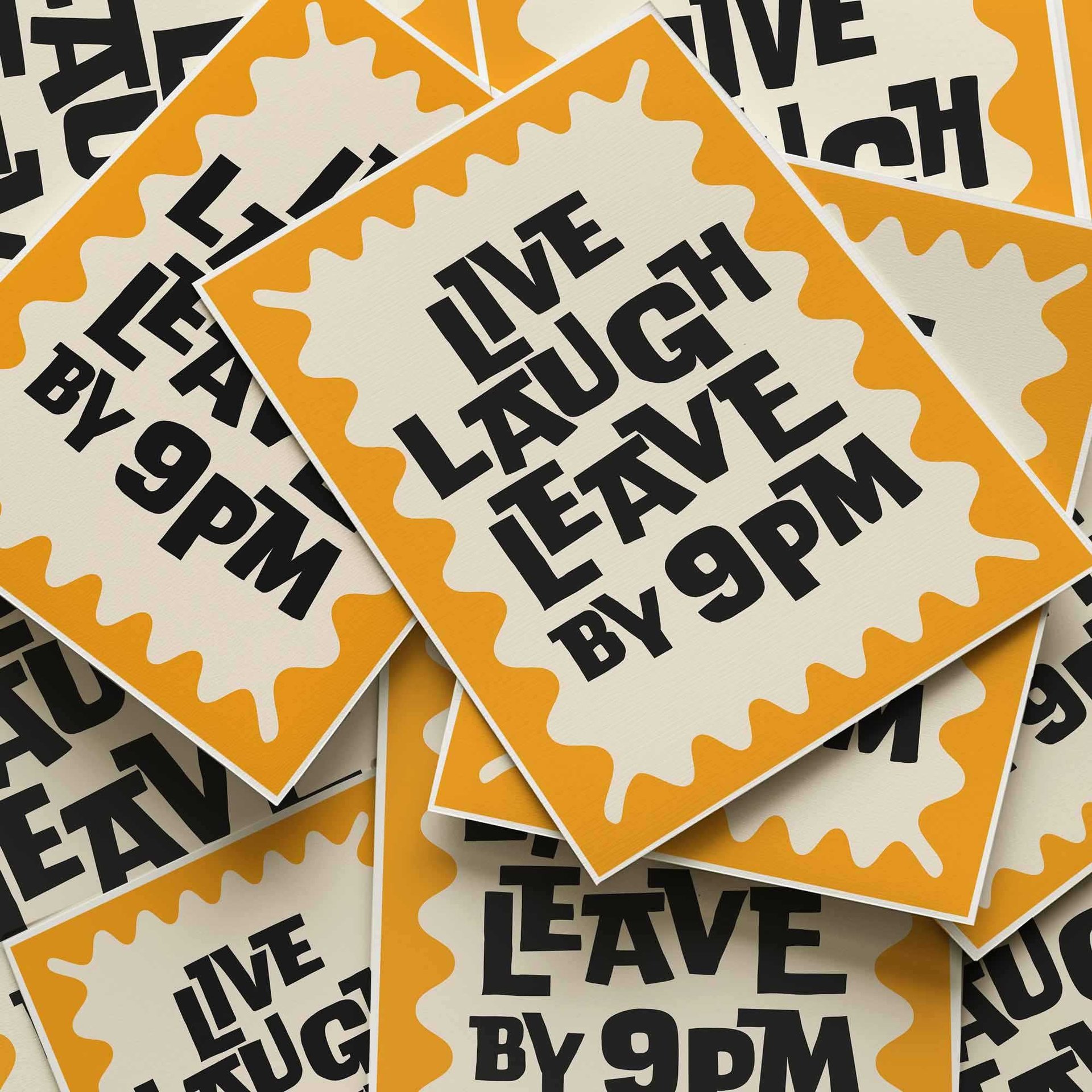 Funny Live Laugh Leave By 9PM typography print with bold yellow and black lettering