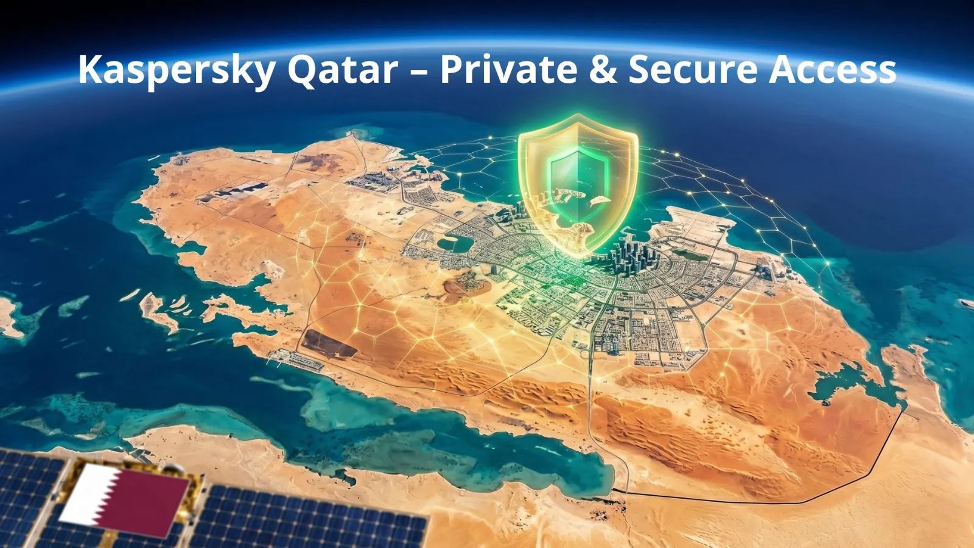 Monumental Kaspersky cyber shield protecting Doha and the Qatar peninsula seen from space