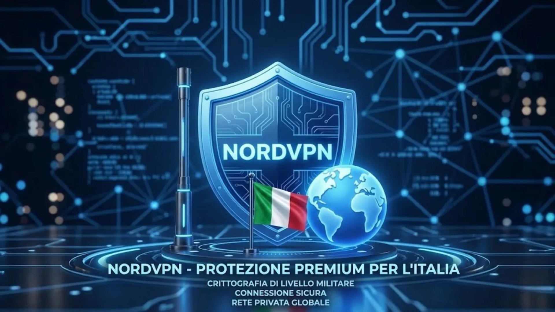 Scudo NordVPN neon blu con globo terrestre e bandiera italiana su sfondo di circuiti digitali.