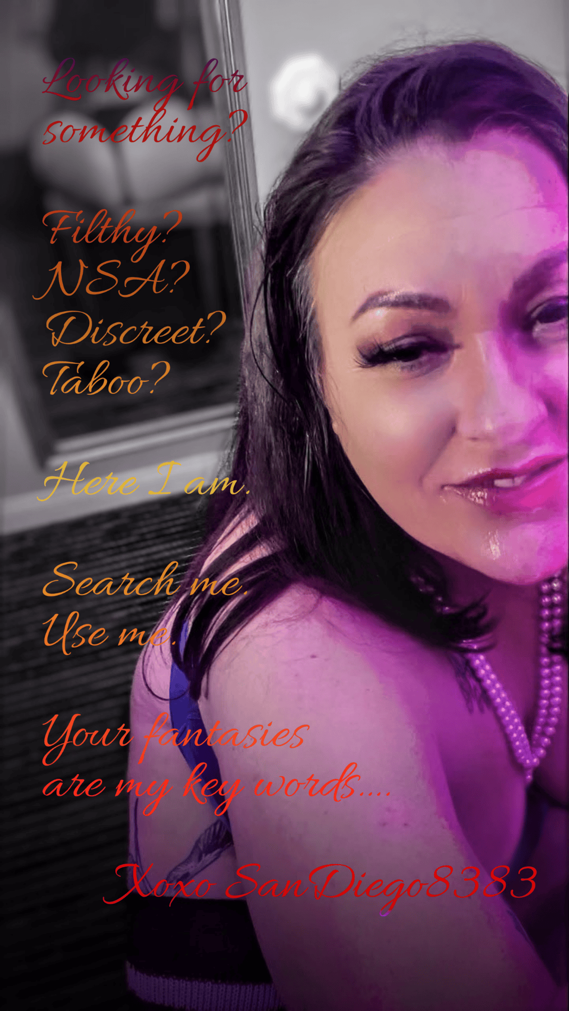 Are you searching for something hot, something the drain your balls? Your fantasy is my keyword. Let me satisfy you.