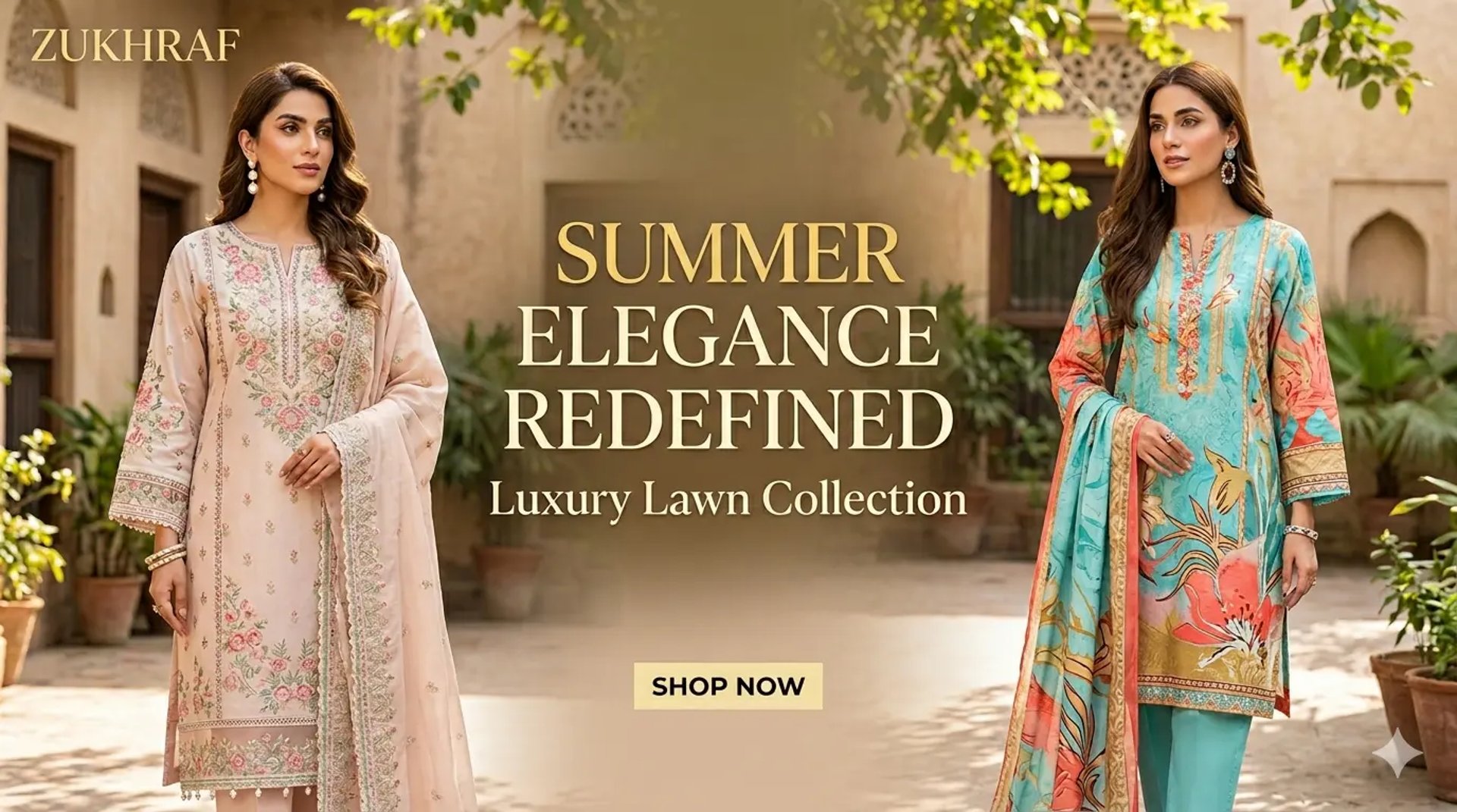 Zukhraf Luxury Summer Collection banner featuring two models wearing premium embroidered lawn and digital printed suits.