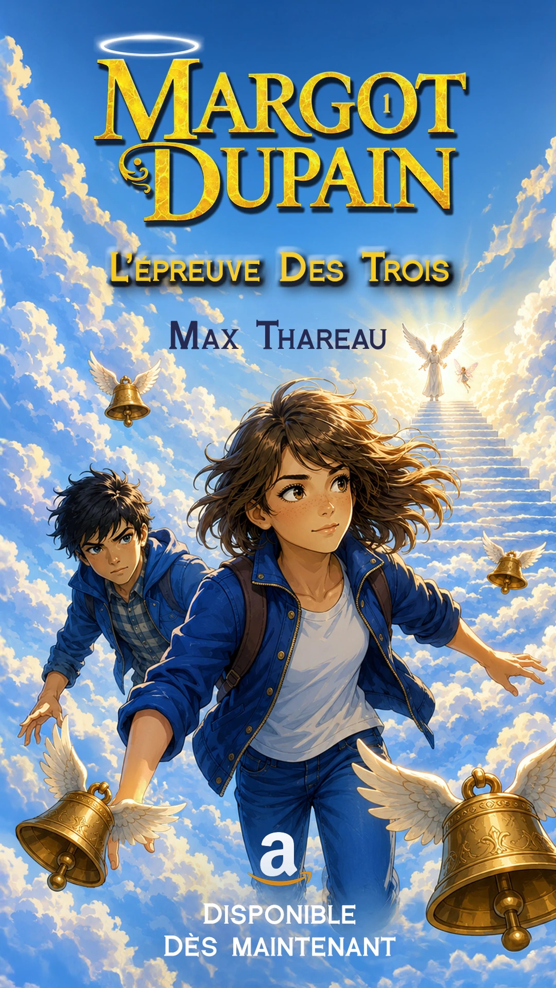 Couverture du Livre 1 de la saga La Guerre du Conte : Margot Dupain - L'épreuve des Trois - Fantasy jeunesse