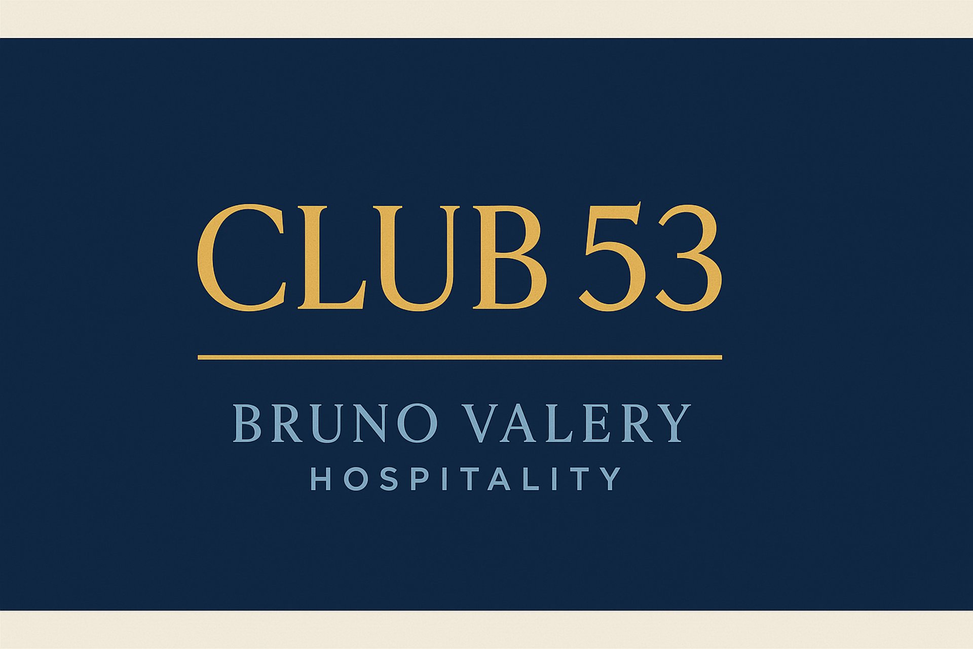 Image de couverture du Club 53 par Bruno Valery Hospitality, illustrant un espace de luxe exclusif avec typographie dorée sur